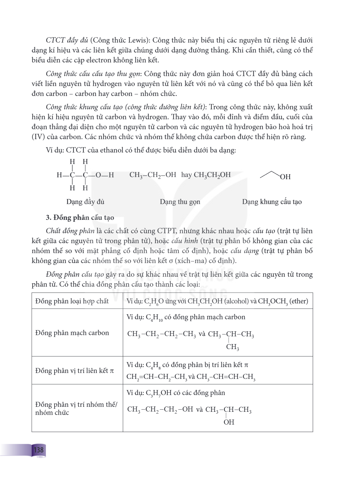 CTCT đầy đủ (Công thức Lewis): Công thức này biểu thị các nguyên tử riêng lẻ dưới dạng kí hiệu và các liên kết giữa chúng dưới dạng đường thẳng. Khi cần thiết, 
