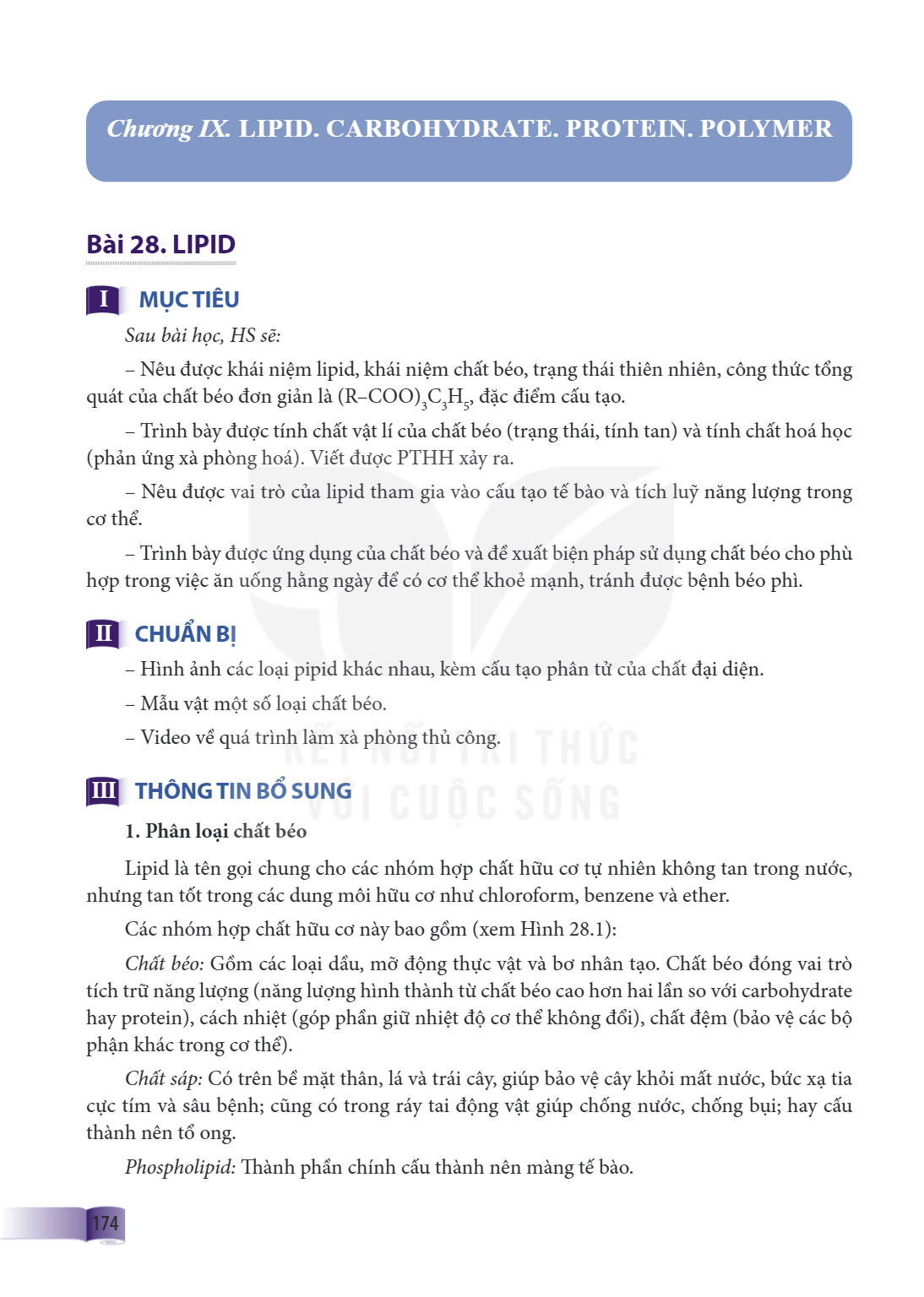 Bài 28. Lipid Bài 28. LIPID I MỤC TIÊU Sau bài học, HS sẽ: – Nêu được khái niệm lipid, khái niệm chất béo, trạng thái thiên nhiên, công thức tổng quát của chất 