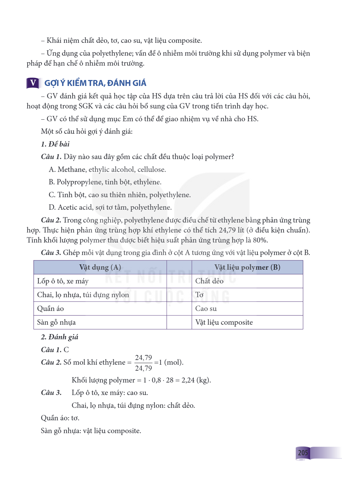 Khái niệm chất dẻo, tơ, cao su, vật liệu composite. - Ứng dụng của polyethylene; vấn đề ô nhiễm môi trường khi sử dụng polymer và biện pháp để hạn chế ô nhiễm m