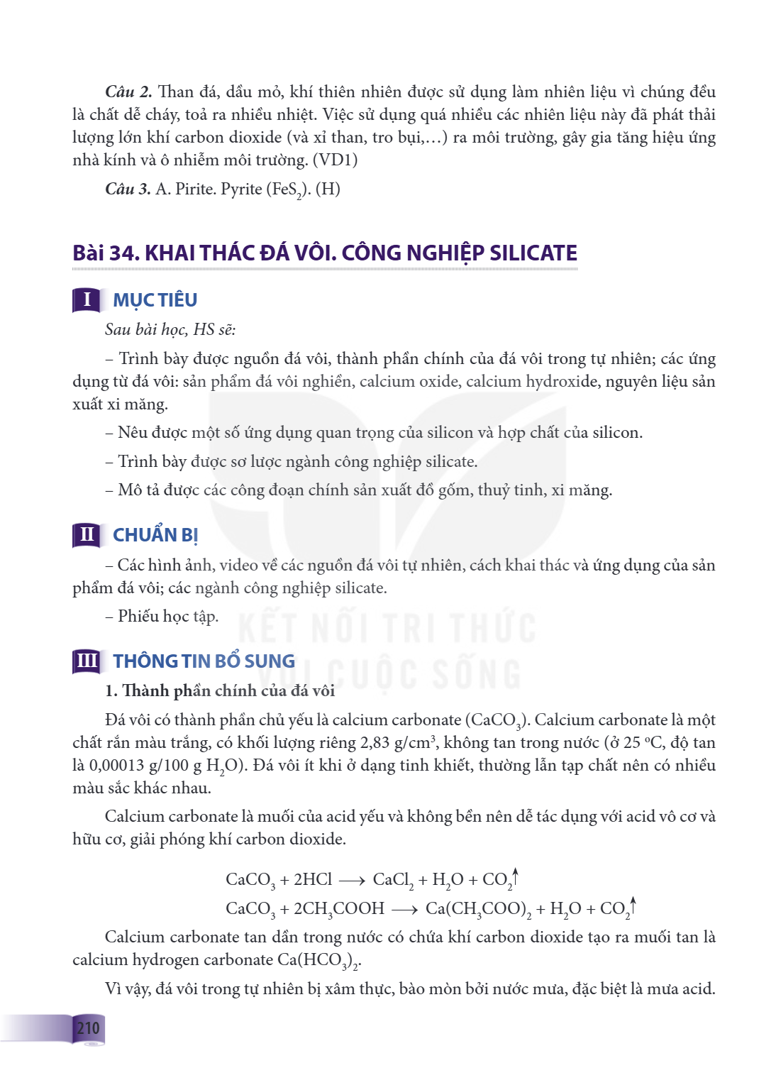 Bài 34. Khai thác đá vôi. Công nghiệp silicate I MỤC TIÊU Sau bài học, HS sẽ: – Trình bày được nguồn đá vôi, thành phần chính của đá vôi trong tự nhiên; các ứng