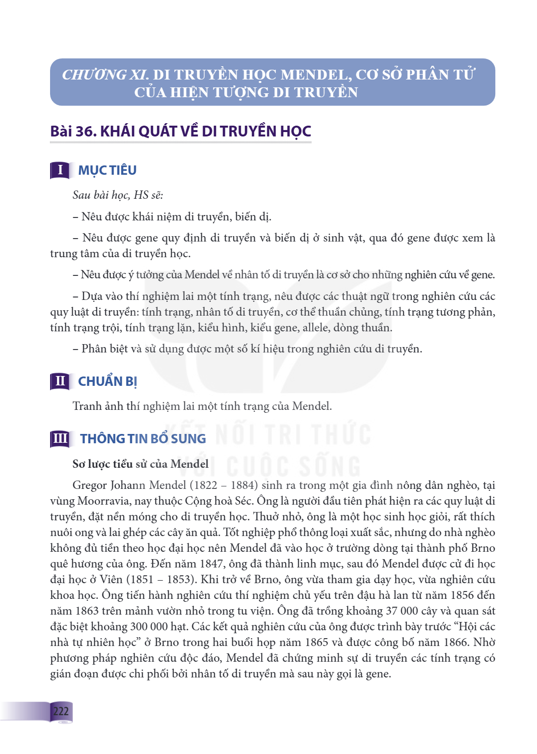 Chương XI. DI TRUYỀN HỌC MENDEL, CƠ SỞ PHÂN TỬ CỦA HIỆN TƯỢNG DI TRUYỀN Bài 36. KHÁI QUÁT VỀ DI TRUYỀN HỌC I MỤC TIÊU Sau bài học, HS sẽ: Nêu được khái niệm di 