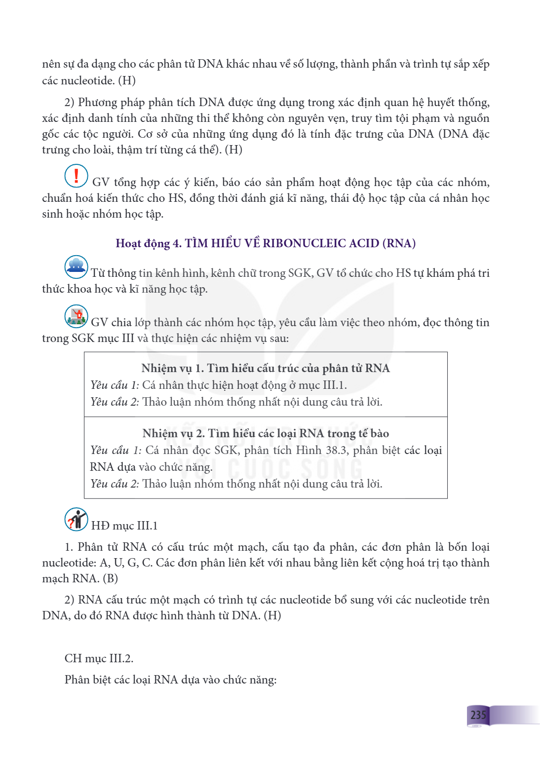 nên sự đa dạng cho các phân tử DNA khác nhau về số lượng, thành phần và trình tự sắp xếp các nucleotide. (H) Phương pháp phân tích DNA được ứng dụng trong xác đ