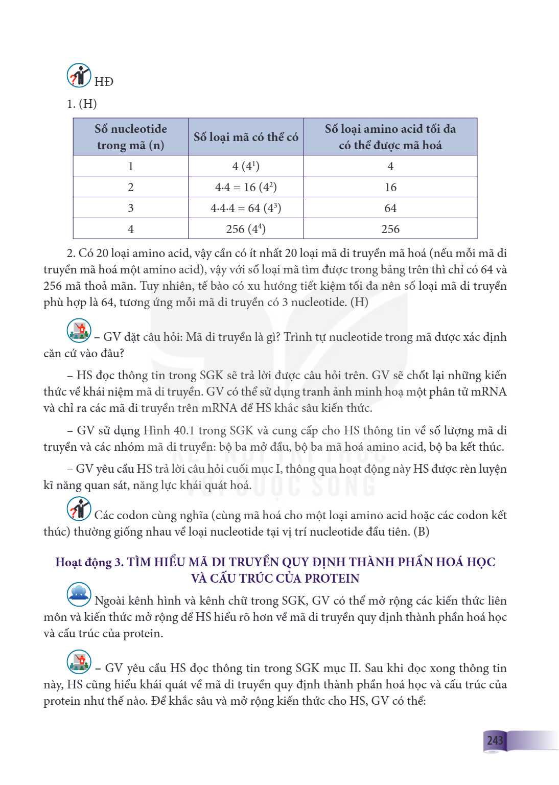 Chương ... Bài ... HD (H) Số nucleotide trong mã (n), Số loại mã có thể có, Số loại amino acid tối đa có thể được mã hoá 1, $4$ ($4^1$), 4 2, $4 \cdot 4 = 16$ (