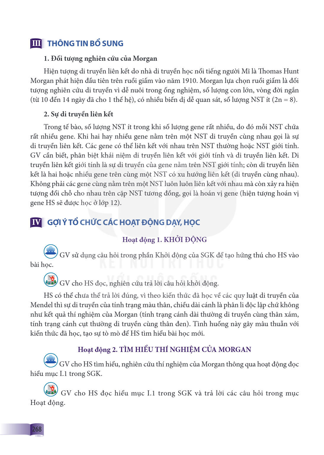 III THÔNG TIN BỔ SUNG 1. Đối tượng nghiên cứu của Morgan Hiện tượng di truyền liên kết do nhà di truyền học nổi tiếng người Mĩ là Th omas Hunt Morgan phát hiện 