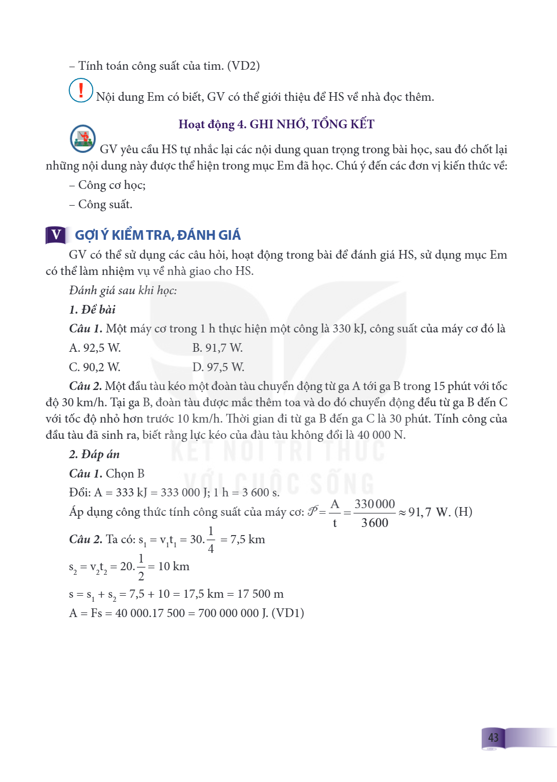 Tính toán công suất của tim. (VD2) Nội dung Em có biết, GV có thể giới thiệu để HS về nhà đọc thêm. Hoạt động 4. GHI NHỚ, TỔNG KẾT GV yêu cầu HS tự nhắc lại các
