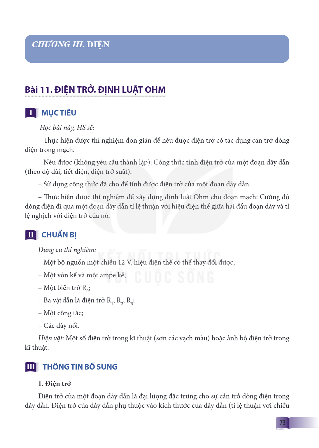 Chương III. Điện Bài 11. ĐIỆN TRỞ. ĐỊNH LUẬT OHM I MỤC TIÊU Học bài này, HS sẽ: – Thực hiện được thí nghiệm đơn giản để nêu được điện trở có tác dụng cản trở dò