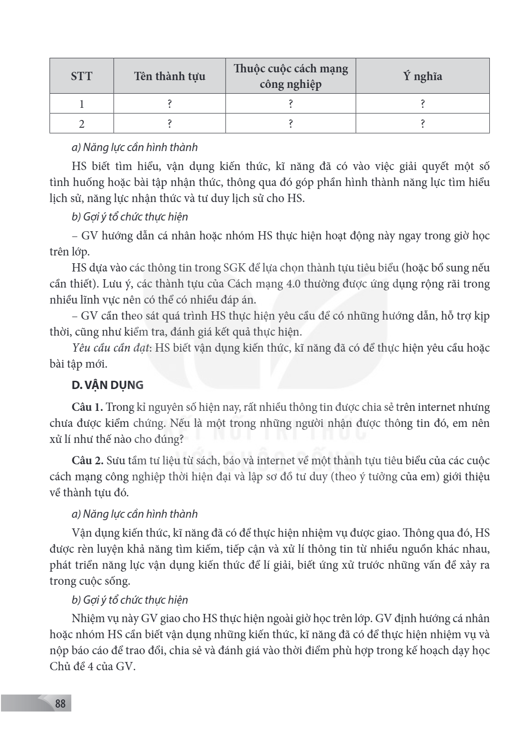 STT, Tên thành tựu, Thuộc cuộc cách mạng công nghiệp, Ý nghĩa 1, ?, ?, ? 2, ?, ?, ? a) Năng lực cần hình thành HS biết tìm hiểu, vận dụng kiến thức, kĩ năng đã 