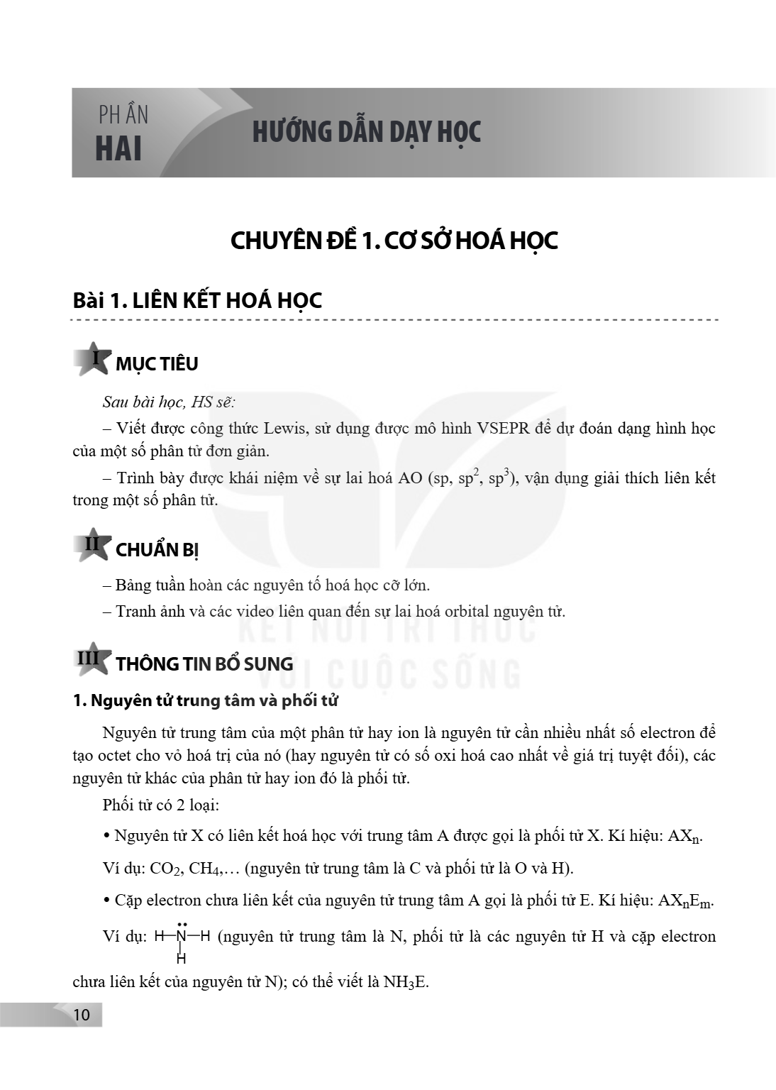 CHUYÊN ĐỀ 1. CƠ SỞ HOÁ HỌC Bài 1. LIÊN KẾT HOÁ HỌC I MỤC TIÊU Sau bài học, HS sẽ: Viết được công thức Lewis, sử dụng được mô hình VSEPR để dự đoán dạng hình học