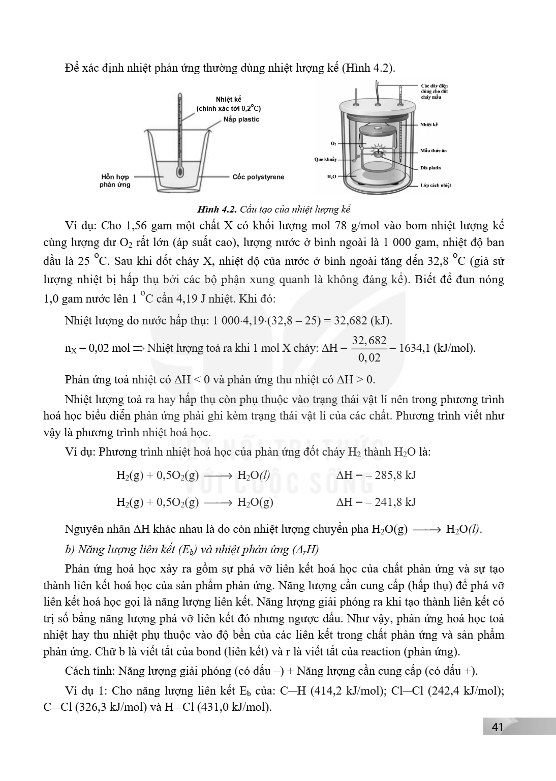 Để xác định nhiệt phản ứng thường dùng nhiệt lượng kế (Hình 4.2). Nhiệt kế (chính xác tới $0,2^{\circ}C$) Nắp plastic Hỗn hợp phản ứng Cốc polystyrene Các dây đ