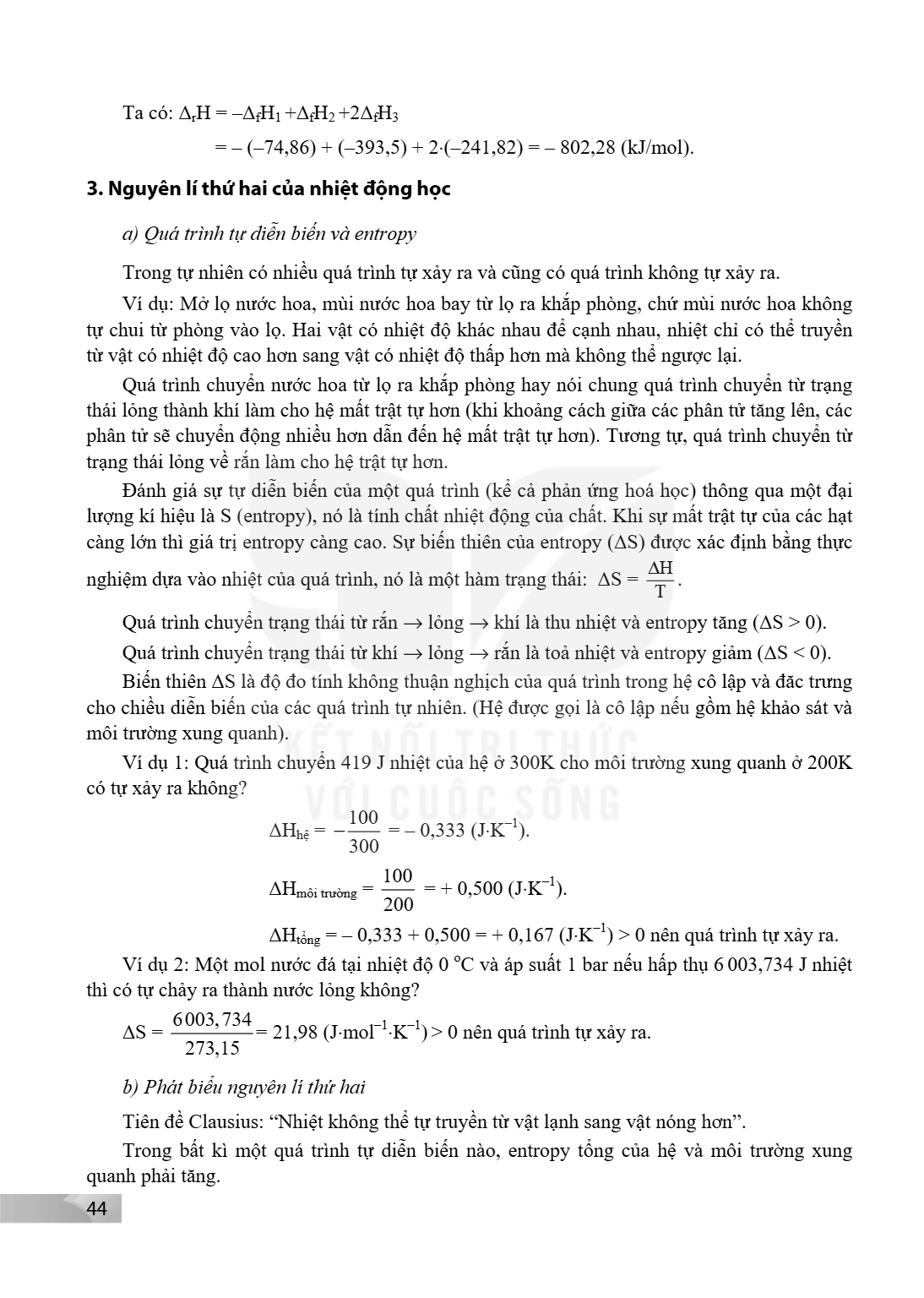 Ta có: $\Delta_{\text{r}}\text{H} = -\Delta_{\text{f}}\text{H}1 + \Delta{\text{f}}\text{H}2 + 2\Delta{\text{f}}\text{H}_3$ $= -(-74,86) + (-393,5) + 2\cdot(-241