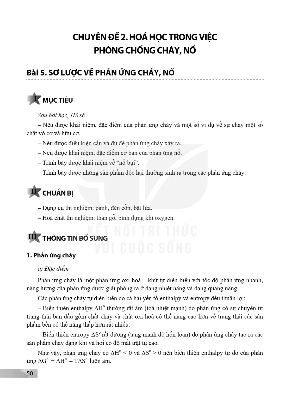 CHUYÊN ĐỀ 2. HOÁ HỌC TRONG VIỆC PHÒNG CHỐNG CHÁY, NỔ Bài 5. Sơ lược về phản ứng cháy, nổ I MỤC TIÊU Sau bài học, HS sẽ: – Nêu được khái niệm, đặc điểm của phản 