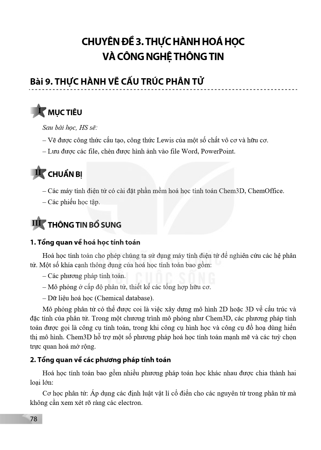 CHUYÊN ĐỀ 3. THỰC HÀNH HOÁ HỌC VÀ CÔNG NGHỆ THÔNG TIN Bài 9. THỰC HÀNH VỀ CẤU TRÚC PHÂN TỬ I MỤC TIÊU Sau bài học, HS sẽ: – Vẽ được công thức cấu tạo, công thức