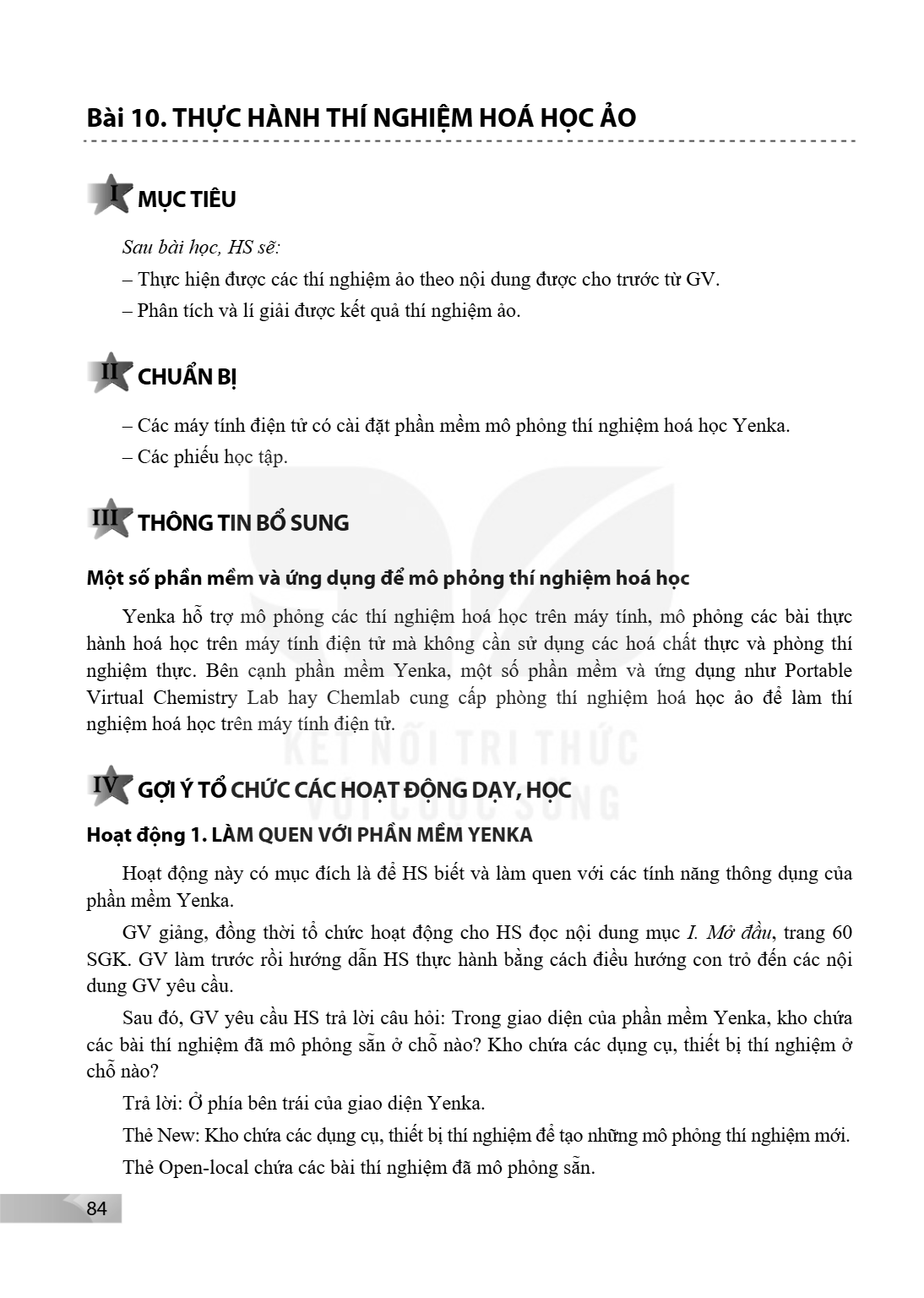 Thực hành thí nghiệm hoá học ảo I MỤC TIÊU Sau bài học, HS sẽ: Thực hiện được các thí nghiệm ảo theo nội dung được cho trước từ GV. Phân tích và lí giải được kế