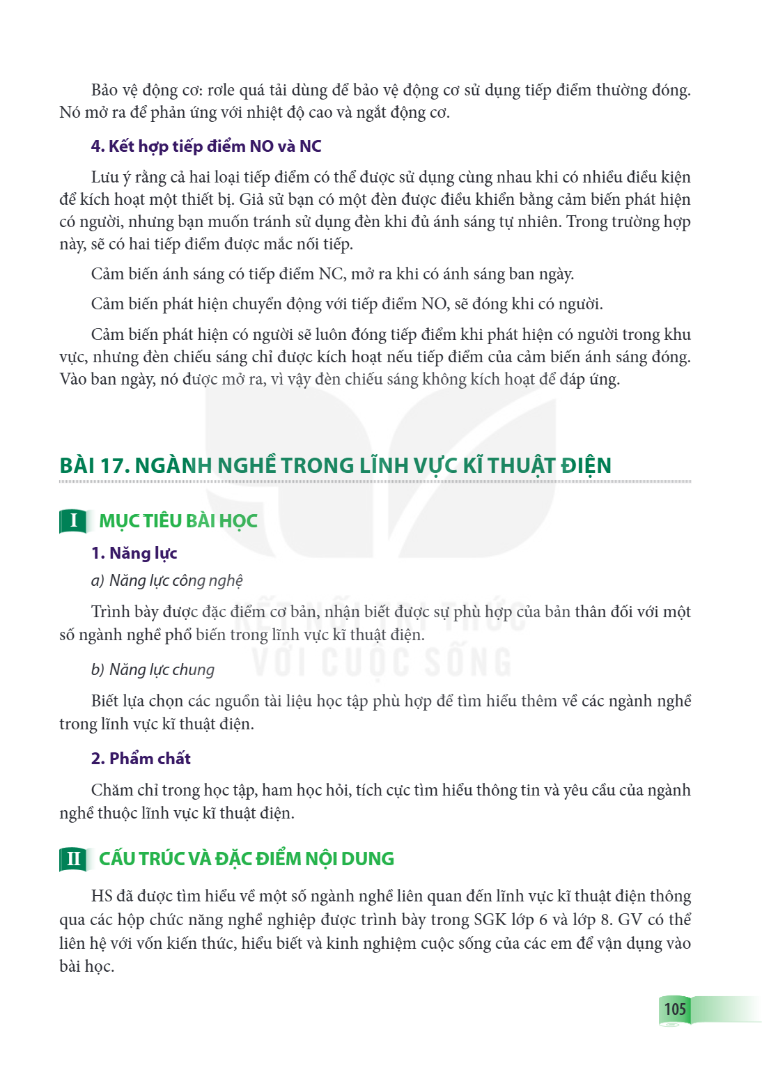 Bài 17. Ngành nghề trong lĩnh vực kĩ thuật điện I MỤC TIÊU BÀI HỌC 1. Năng lực a) Năng lực công nghệ Trình bày được đặc điểm cơ bản, nhận biết được sự phù hợp c