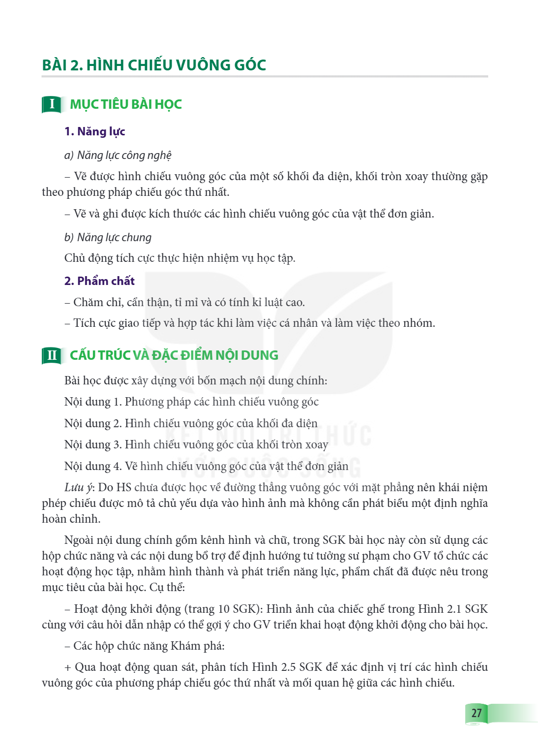 Bài Bài 2.. Hình chiếu vuông góc I MỤC TIÊU BÀI HỌC 1. Năng lực a) Năng lực công nghệ – Vẽ được hình chiếu vuông góc của một số khối đa diện, khối tròn xoay thư