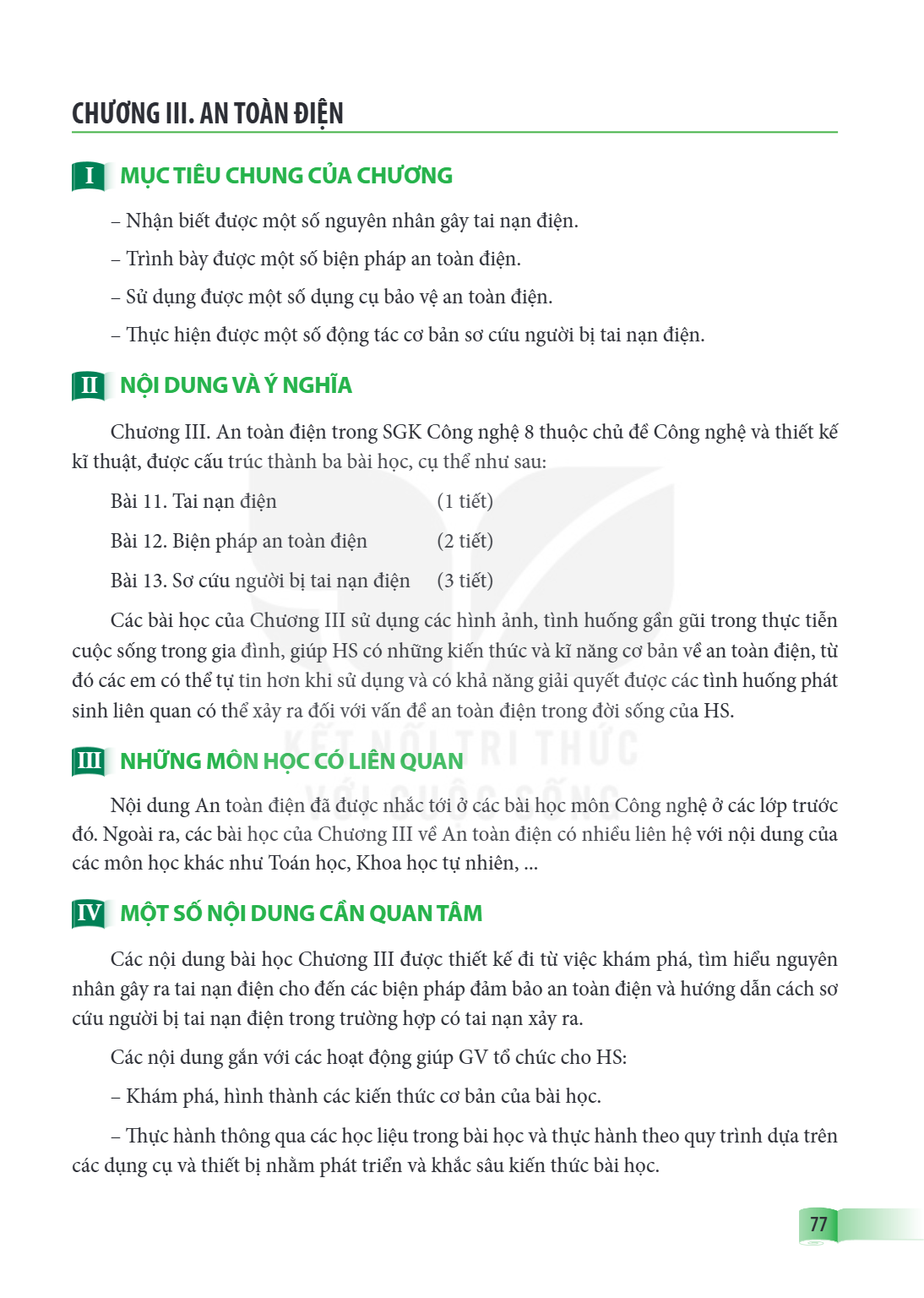 Chương III. AN TOÀN ĐIỆN I MỤC TIÊU CHUNG CỦA CHƯƠNG Nhận biết được một số nguyên nhân gây tai nạn điện. Trình bày được một số biện pháp an toàn điện. Sử dụng đ