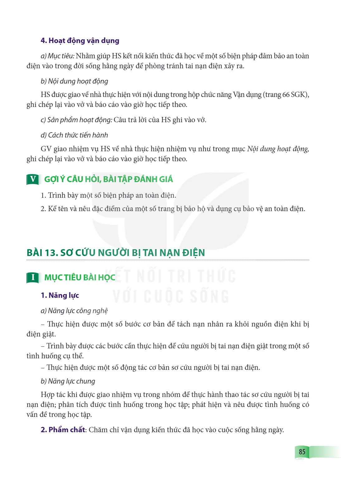 Bài 13. SƠ CỨU NGƯỜI BỊ TAI NẠN ĐIỆN I MỤC TIÊU BÀI HỌC 1. Năng lực a) Năng lực công nghệ – Thực hiện được một số bước cơ bản để tách nạn nhân ra khỏi nguồn điệ
