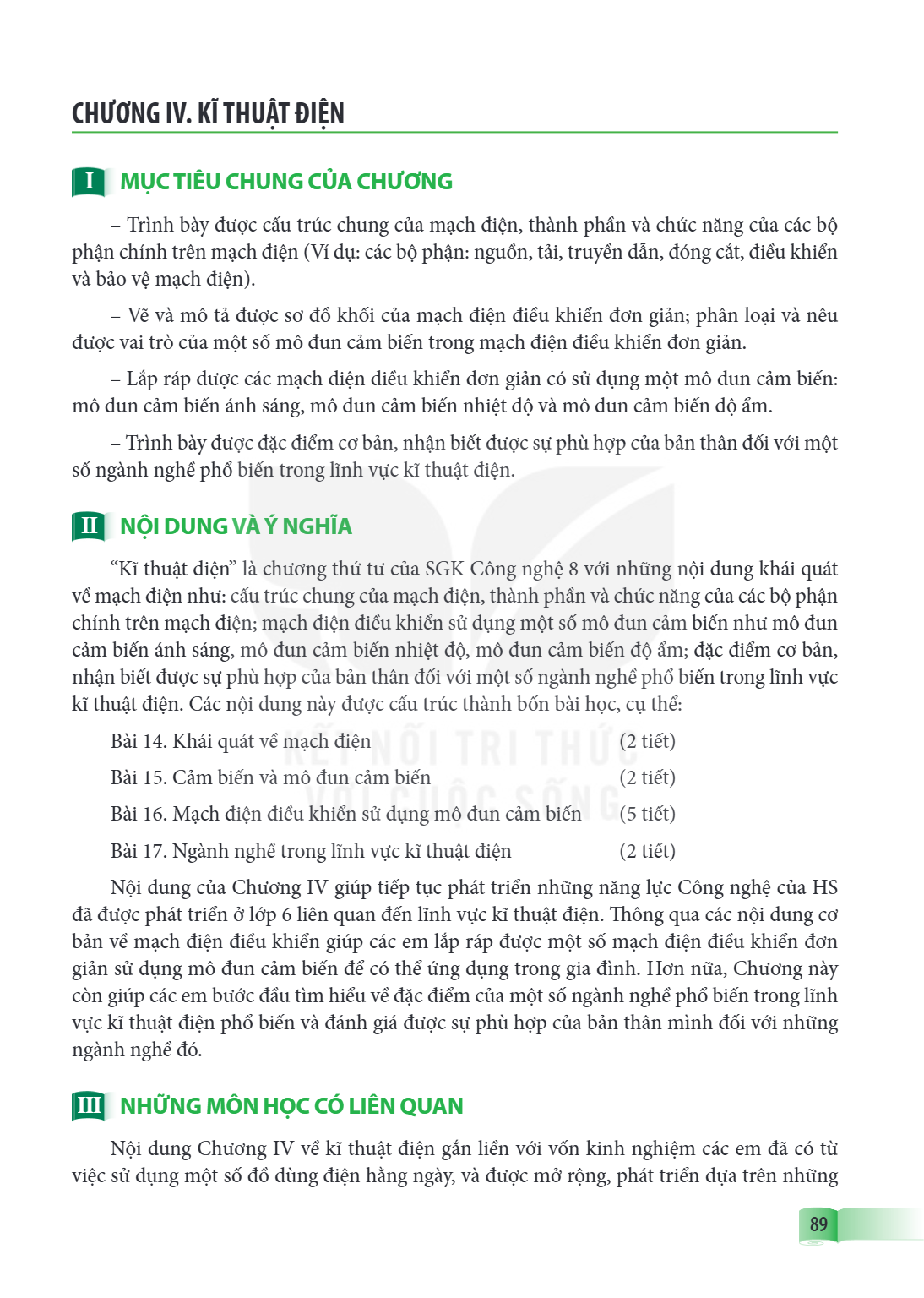 Chương IV. Kĩ thuật điện I MỤC TIÊU CHUNG CỦA CHƯƠNG – Trình bày được cấu trúc chung của mạch điện, thành phần và chức năng của các bộ phận chính trên mạch điện
