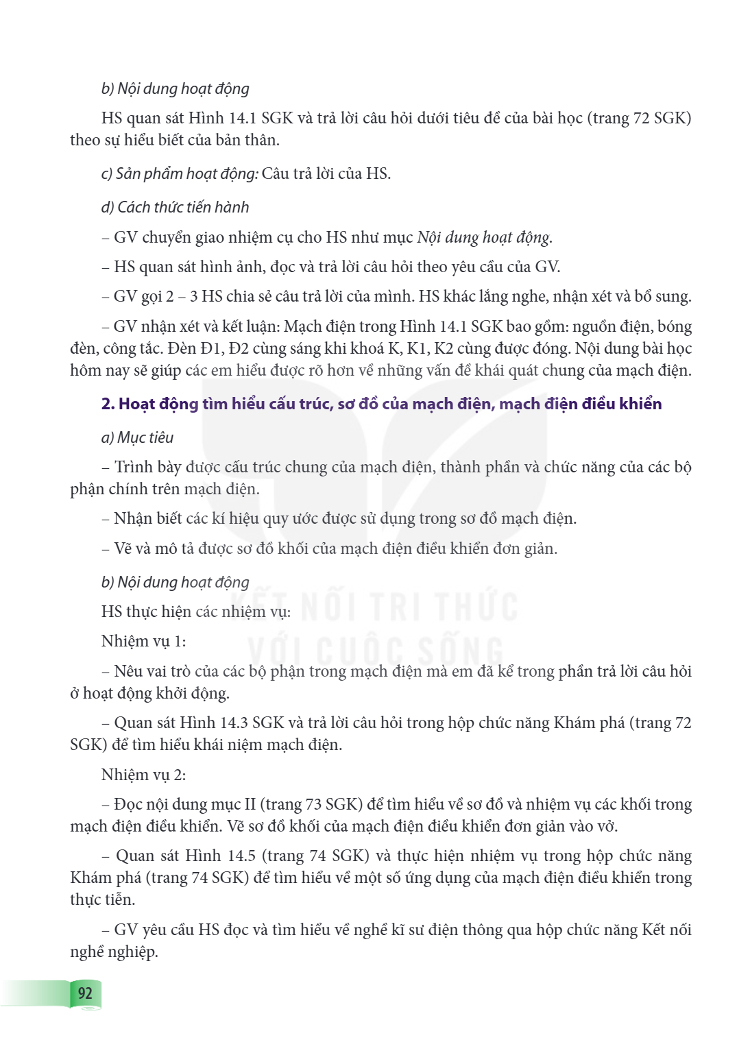 b) Nội dung hoạt động HS quan sát Hình 14.1 SGK và trả lời câu hỏi dưới tiêu đề của bài học (trang 72 SGK) theo sự hiểu biết của bản thân. c) Sản phẩm hoạt động