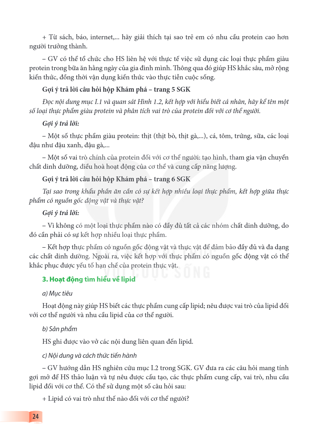 Từ sách, báo, internet,... hãy giải thích tại sao trẻ em có nhu cầu protein cao hơn người trưởng thành. GV có thể tổ chức cho HS liên hệ với thực tế việc sử dụn