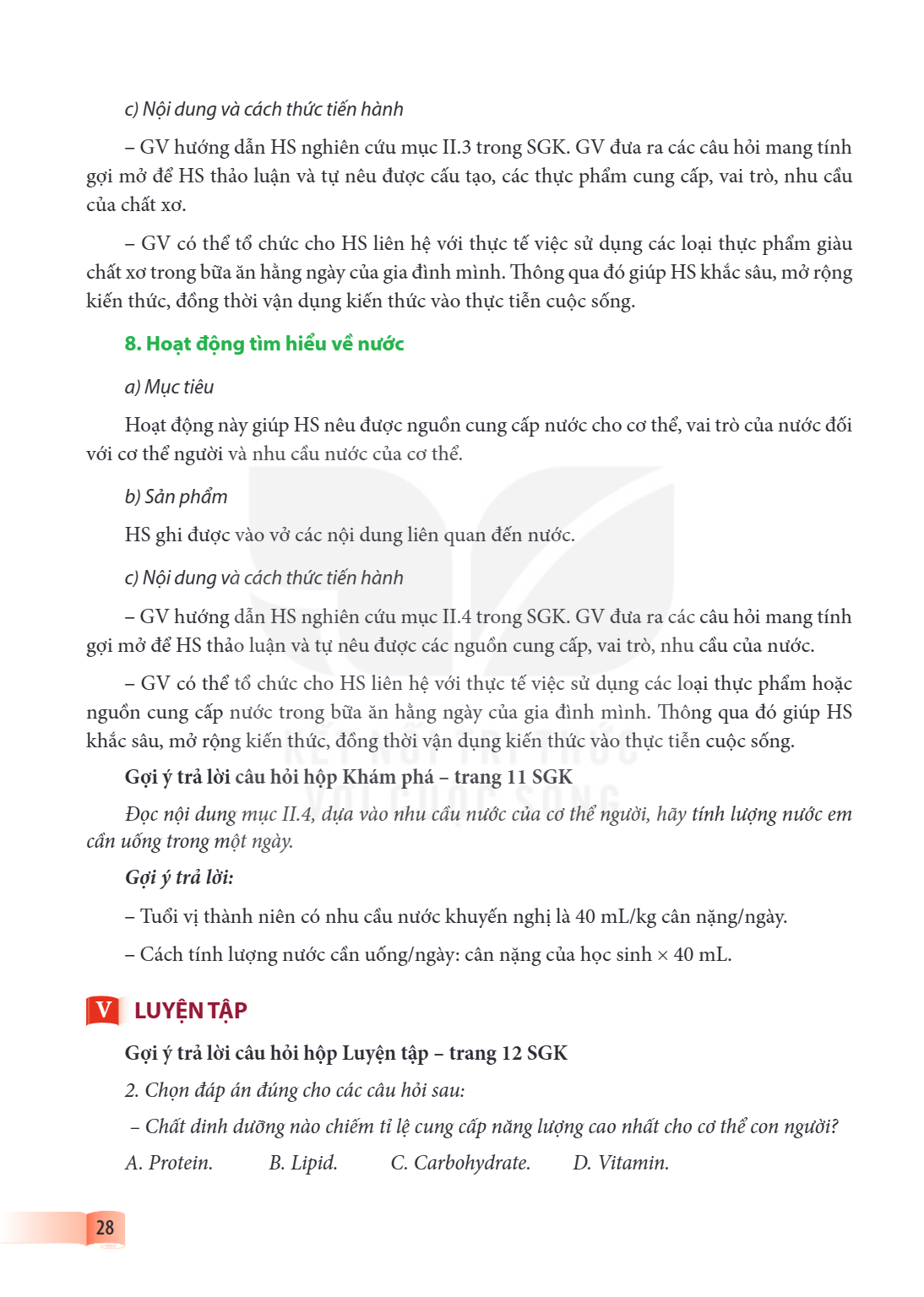 c) Nội dung và cách thức tiến hành - GV hướng dẫn HS nghiên cứu mục II.3 trong SGK. GV đưa ra các câu hỏi mang tính gợi mở để HS thảo luận và tự nêu được cấu tạ