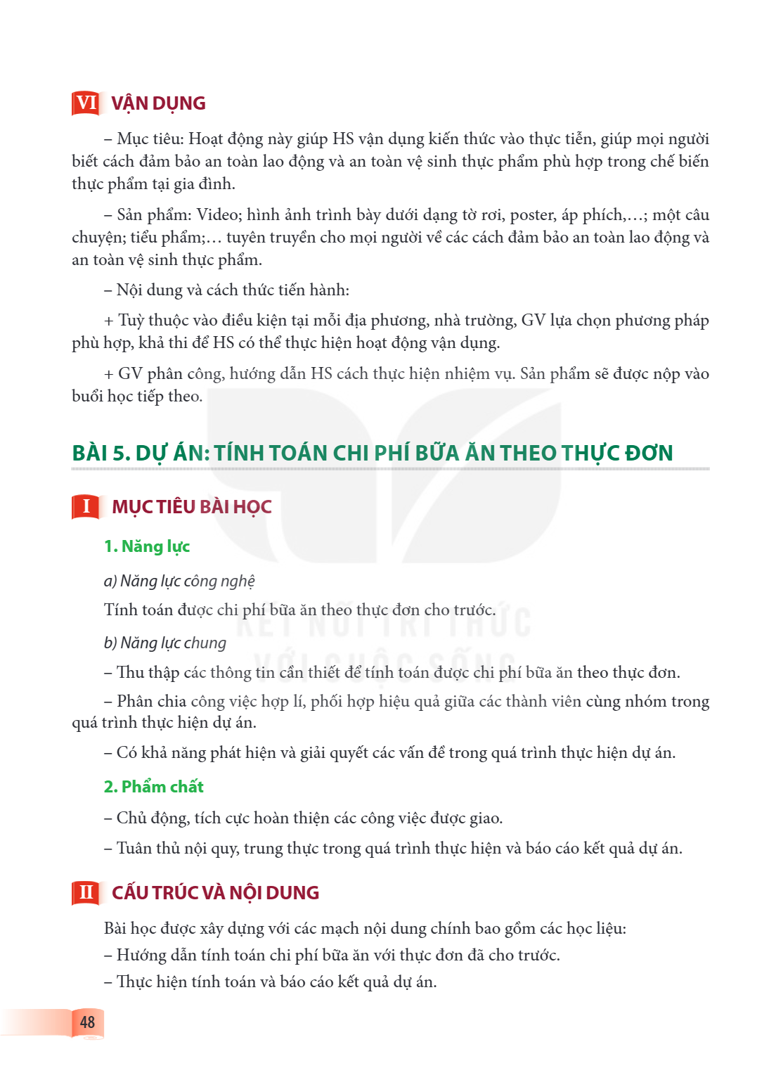 Dự án: Tính toán chi phí bữa ăn theo thực đơn I MỤC TIÊU BÀI HỌC 1. Năng lực a) Năng lực công nghệ Tính toán được chi phí bữa ăn theo thực đơn cho trước. b) Năn