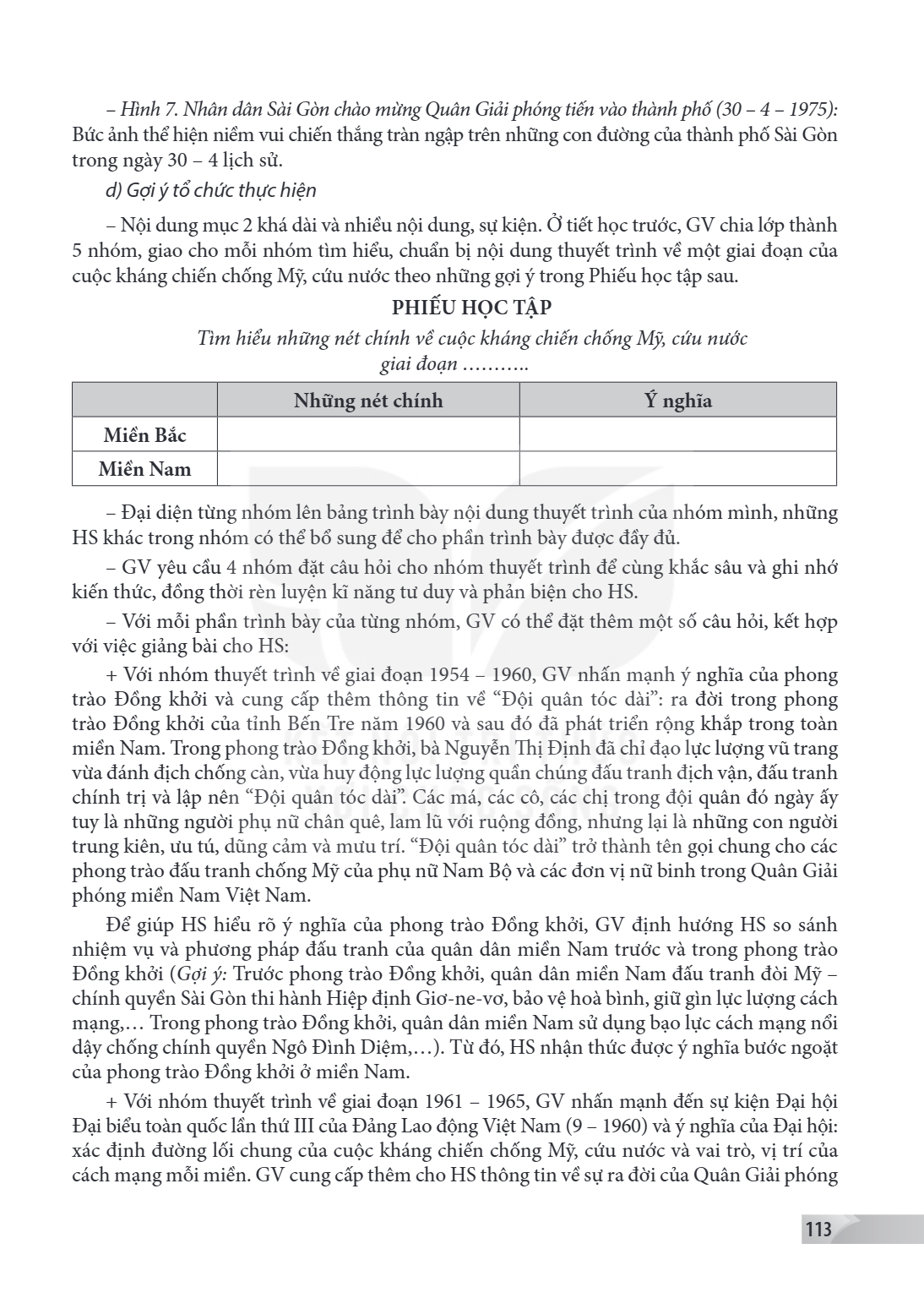 - Hình 7. Nhân dân Sài Gòn chào mừng Quân Giải phóng tiến vào thành phố (30 - 4 - 1975): Bức ảnh thể hiện niềm vui chiến thắng tràn ngập trên những con đường củ