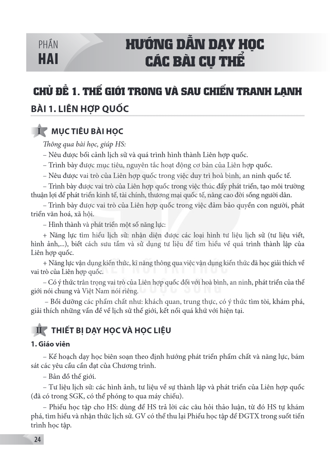 CHỦ ĐỀ 1. THẾ GIỚI TRONG VÀ SAU CHIẾN TRANH LẠNH Bài 1. LIÊN HỢP QUỐC I MỤC TIÊU BÀI HỌC Thông qua bài học, giúp HS: Nêu được bối cảnh lịch sử và quá trình hình