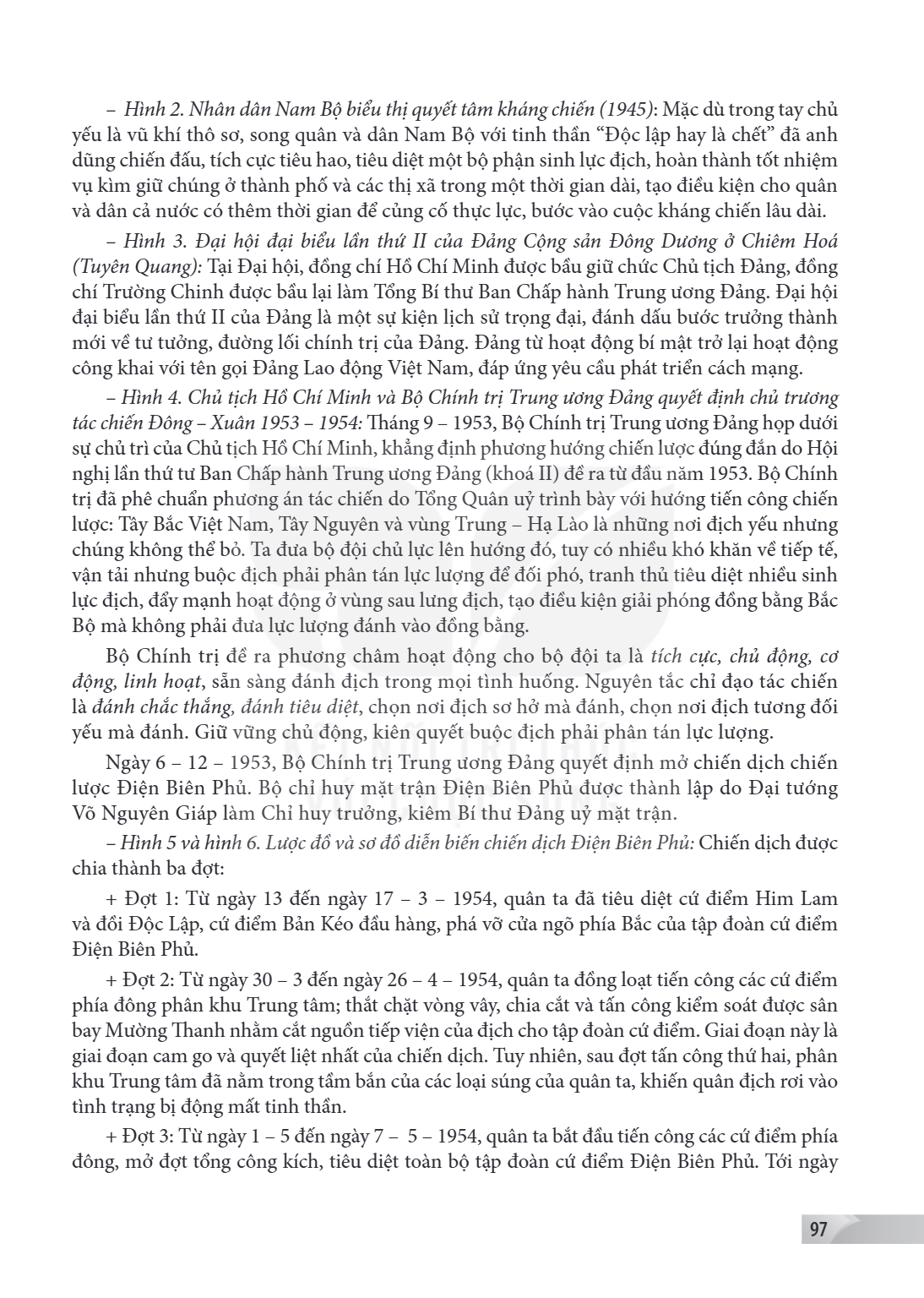 - Hình 2. Nhân dân Nam Bộ biểu thị quyết tâm kháng chiến (1945): Mặc dù trong tay chủ yếu là vũ khí thô sơ, song quân và dân Nam Bộ với tinh thần "Độc lập hay l