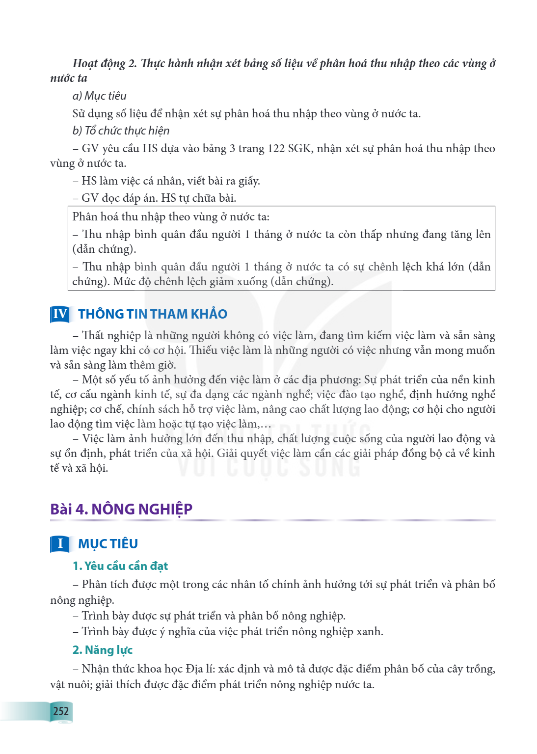 Bài 4. NÔNG NGHIỆP I MỤC TIÊU 1. Yêu cầu cần đạt – Phân tích được một trong các nhân tố chính ảnh hưởng tới sự phát triển và phân bố nông nghiệp. – Trình bày đư
