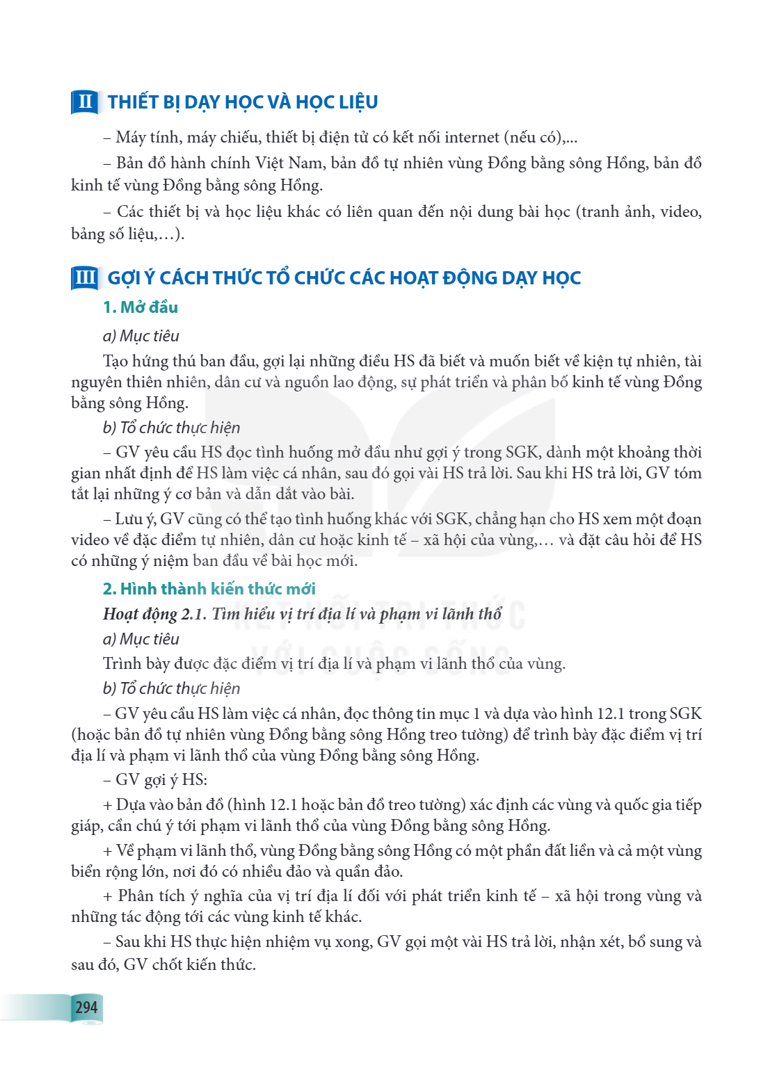 II THIẾT BỊ DẠY HỌC VÀ HỌC LIỆU Máy tính, máy chiếu, thiết bị điện tử có kết nối internet (nếu có),... - Bản đồ hành chính Việt Nam, bản đồ tự nhiên vùng Đồng b