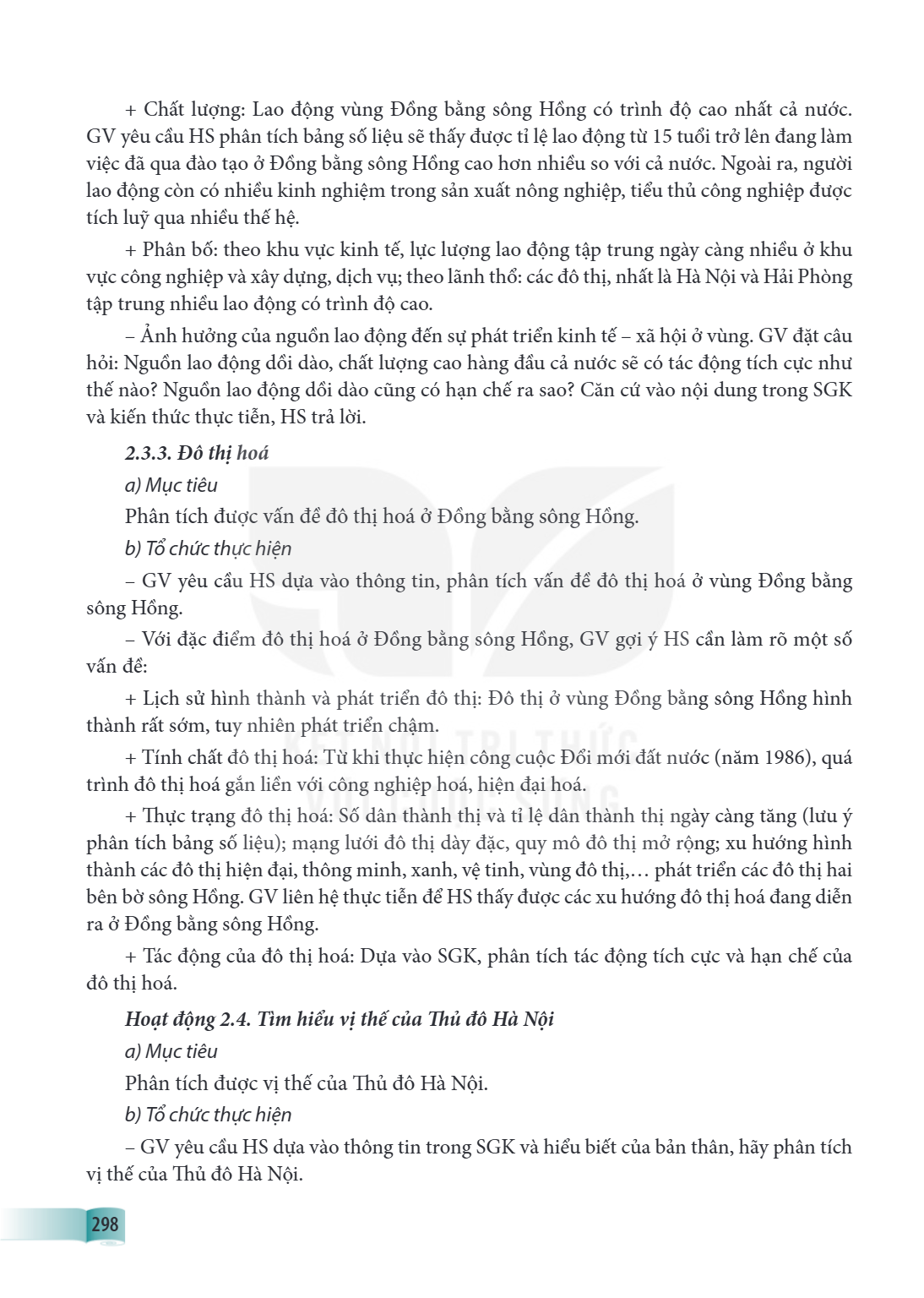Chất lượng: Lao động vùng Đồng bằng sông Hồng có trình độ cao nhất cả nước. GV yêu cầu HS phân tích bảng số liệu sẽ thấy được tỉ lệ lao động từ 15 tuổi trở lên 