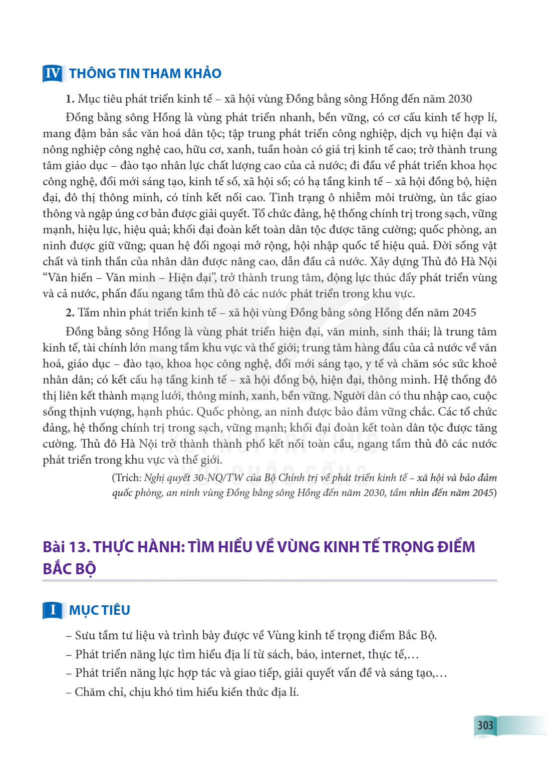 Bài 13. THỰC HÀNH: TÌM HIỂU VỀ VÙNG KINH TẾ TRỌNG ĐIỂM BẮC BỘ MỤC TIÊU – Sưu tầm tư liệu và trình bày được về Vùng kinh tế trọng điểm Bắc Bộ. – Phát triển năng 