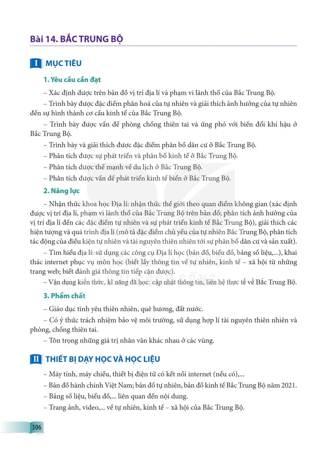 Bài 14. Bắc Trung Bộ MỤC TIÊU 1. Yêu cầu cần đạt Xác định được trên bản đồ vị trí địa lí và phạm vi lãnh thổ của Bắc Trung Bộ. Trình bày được đặc điểm phân hoá 