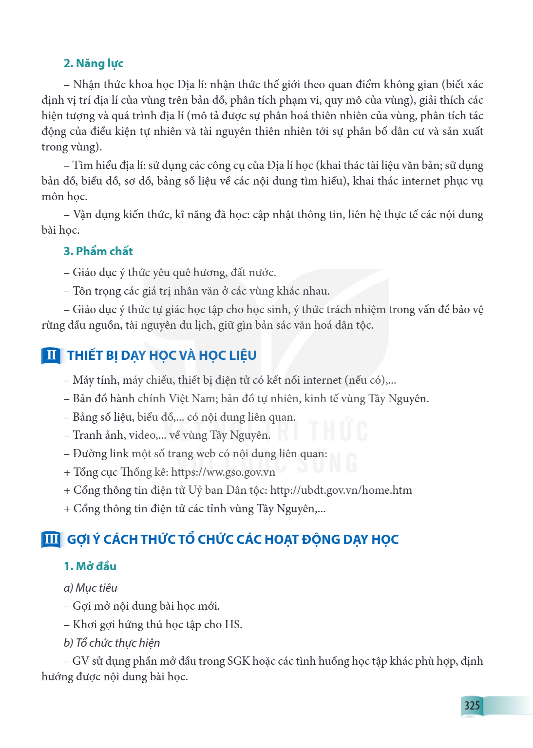 2. Năng lực Nhận thức khoa học Địa lí: nhận thức thế giới theo quan điểm không gian (biết xác định vị trí địa lí của vùng trên bản đồ, phân tích phạm vi, quy mô