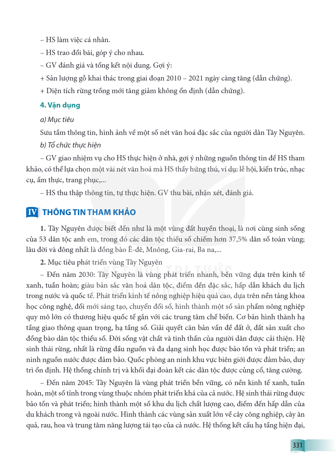 HS làm việc cá nhân. - HS trao đổi bài, góp ý cho nhau. - GV đánh giá và tổng kết nội dung. Gợi ý: + Sản lượng gỗ khai thác trong giai đoạn 2010 - 2021 ngày càn