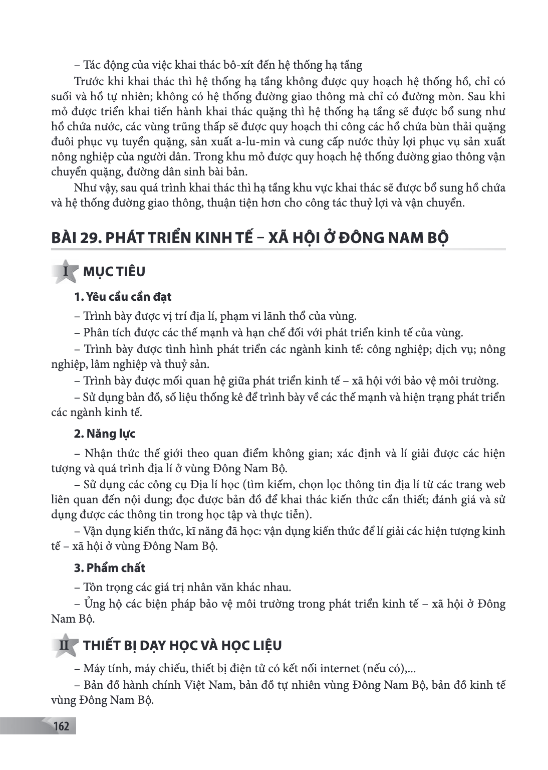 BÀI 29. PHÁT TRIỂN KINH TẾ – XÃ HỘI Ở ĐÔNG NAM BỘ – Ủng hộ các biện pháp bảo vệ môi trường trong phát triển kinh tế – xã hội ở Đông I MỤC TIÊU 1. Yêu cầu cần đạ