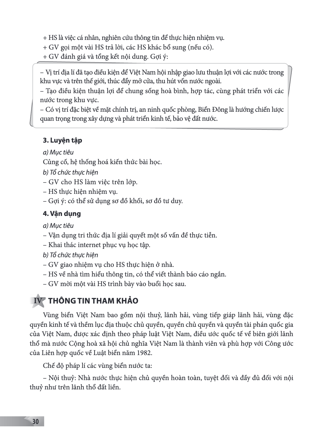 HS là việc cá nhân, nghiên cứu thông tin để thực hiện nhiệm vụ. + GV gọi một vài HS trả lời, các HS khác bổ sung (nếu có). + GV đánh giá và tổng kết nội dung. G