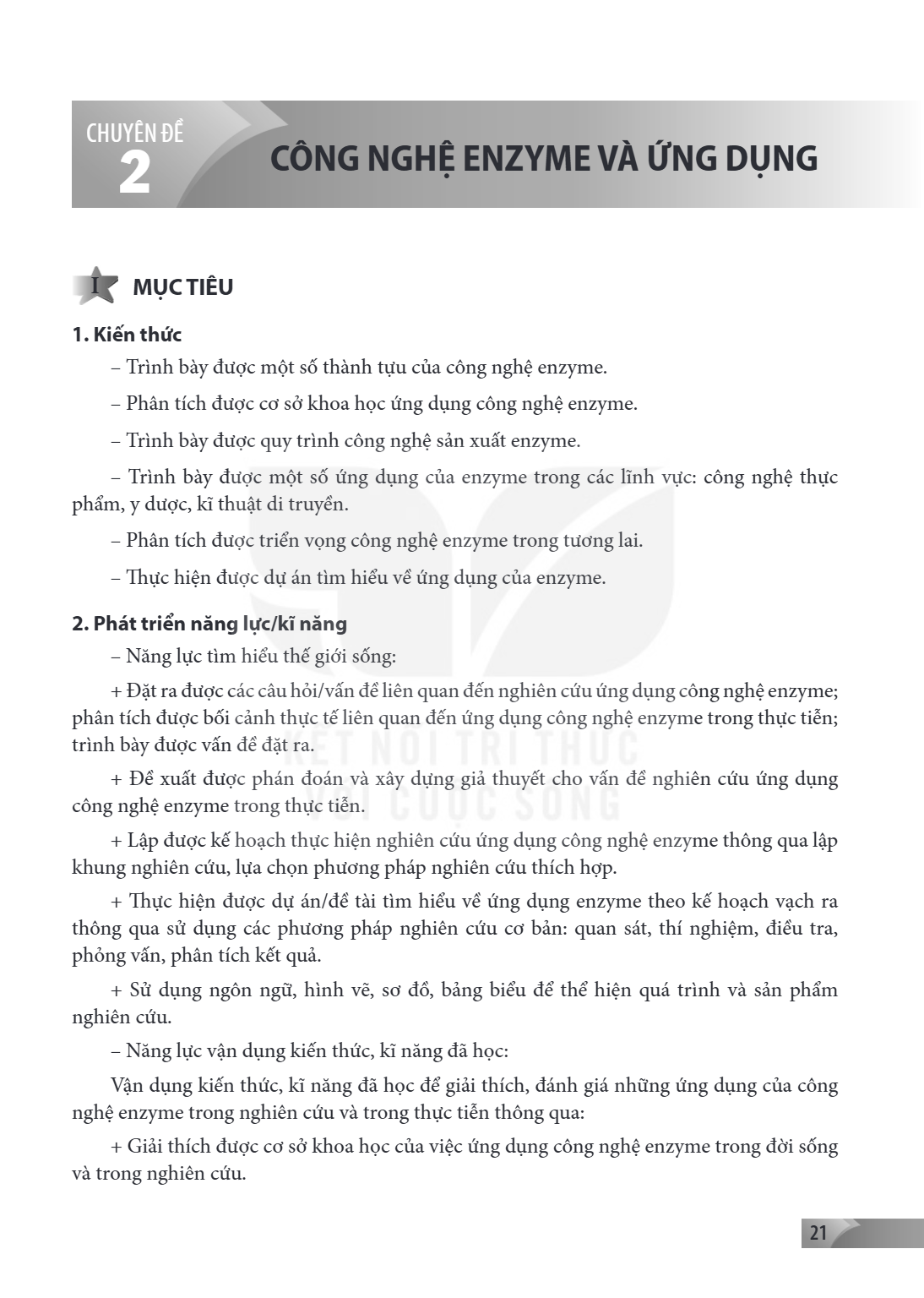 CHUYÊN ĐỀ 2. CÔNG NGHỆ ENZYME VÀ ỨNG DỤNG MỤC TIÊU 1. Kiến thức – Trình bày được một số thành tựu của công nghệ enzyme. – Phân tích được cơ sở khoa học ứng dụng