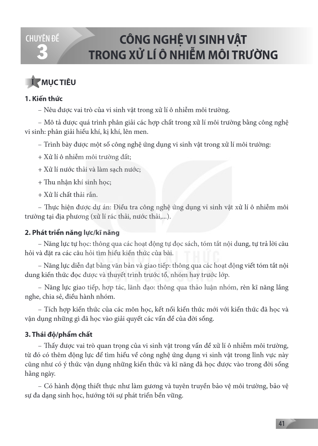 CHUYÊN ĐỀ 3 CÔNG NGHỆ VI SINH VẬT TRONG XỬ LÍ Ô NHIỄM MÔI TRƯỜNG I MỤC TIÊU 1. Kiến thức Nêu được vai trò của vi sinh vật trong xử lí ô nhiễm môi trường. Mô tả 