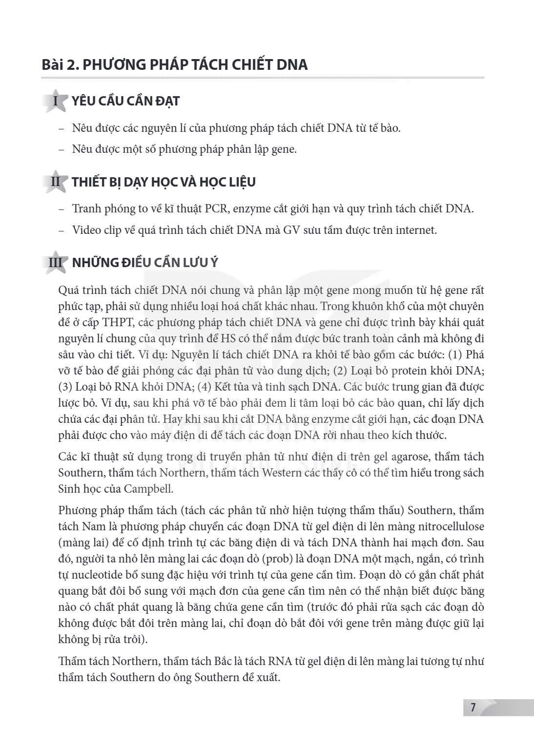 Bài 2. Phương pháp tách chiết DNA I YÊU CẦU CẦN ĐẠT Nêu được các nguyên lí của phương pháp tách chiết DNA từ tế bào. Nêu được một số phương pháp phân lập gene. 