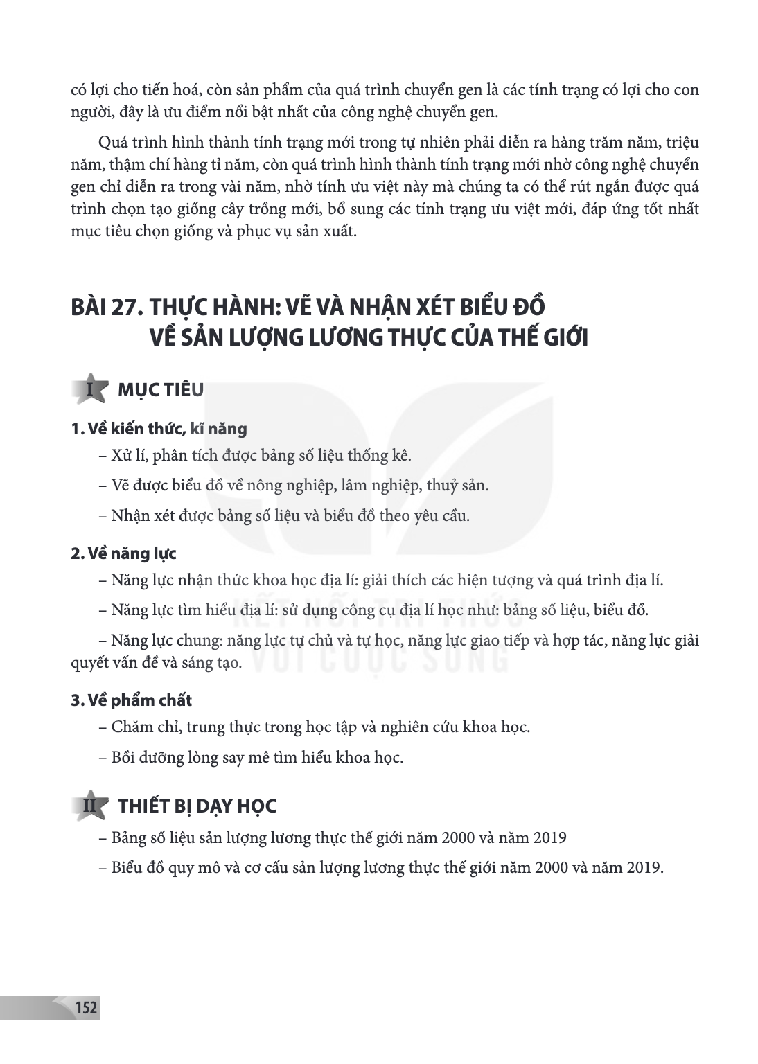 Thực hành: Vẽ và nhận xét biểu đồ về sản lượng lương thực của thế giới I MỤC TIÊU 1. Về kiến thức, kĩ năng – Xử lí, phân tích được bảng số liệu thống kê. – Vẽ đ