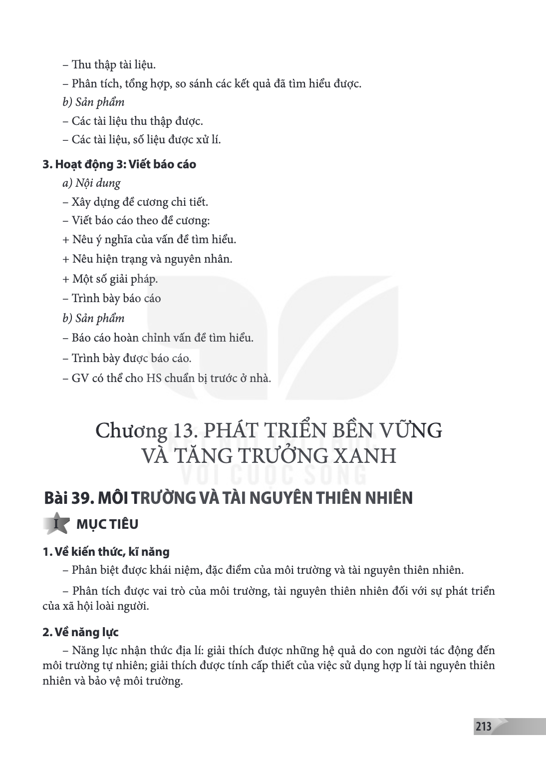 Chương 13. PHÁT TRIỂN BỀN VỮNG VÀ TĂNG TRƯỞNG XANH Bài 39. MÔI TRƯỜNG VÀ TÀI NGUYÊN THIÊN NHIÊN I MỤC TIÊU 1. Về kiến thức, kĩ năng – Phân biệt được khái niệm, 