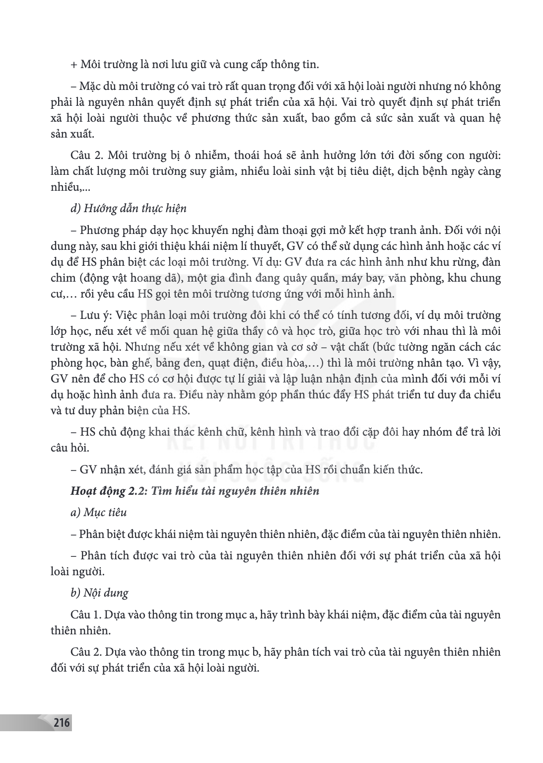 Môi trường là nơi lưu giữ và cung cấp thông tin. - Mặc dù môi trường có vai trò rất quan trọng đối với xã hội loài người nhưng nó không phải là nguyên nhân quyế