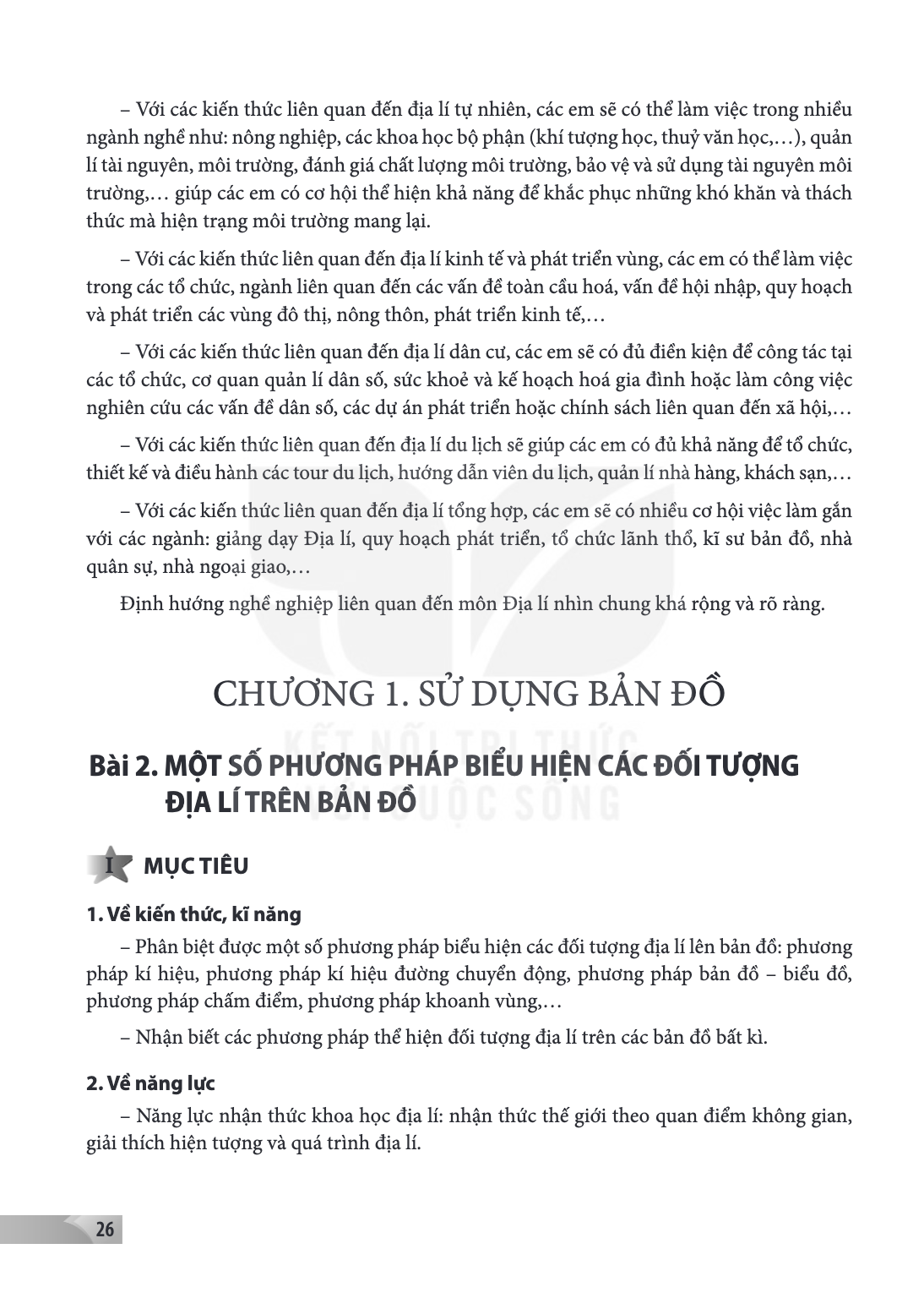 CHƯƠNG 1. SỬ DỤNG BẢN ĐỒ Bài 2. MỘT SỐ PHƯƠNG PHÁP BIỂU HIỆN CÁC ĐỐI TƯỢNG ĐỊA LÍ TRÊN BẢN ĐỒ I MỤC TIÊU 1. Về kiến thức, kĩ năng – Phân biệt được một số phương