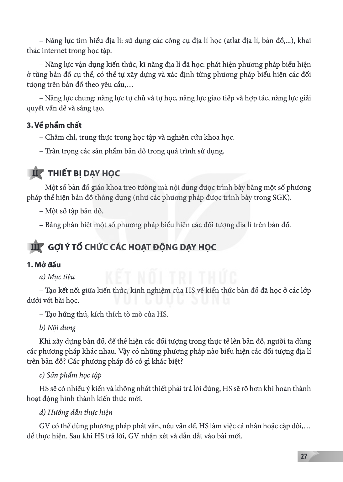 Năng lực tìm hiểu địa lí: sử dụng các công cụ địa lí học (atlat địa lí, bản đồ,...), khai thác internet trong học tập. Năng lực vận dụng kiến thức, kĩ năng địa 