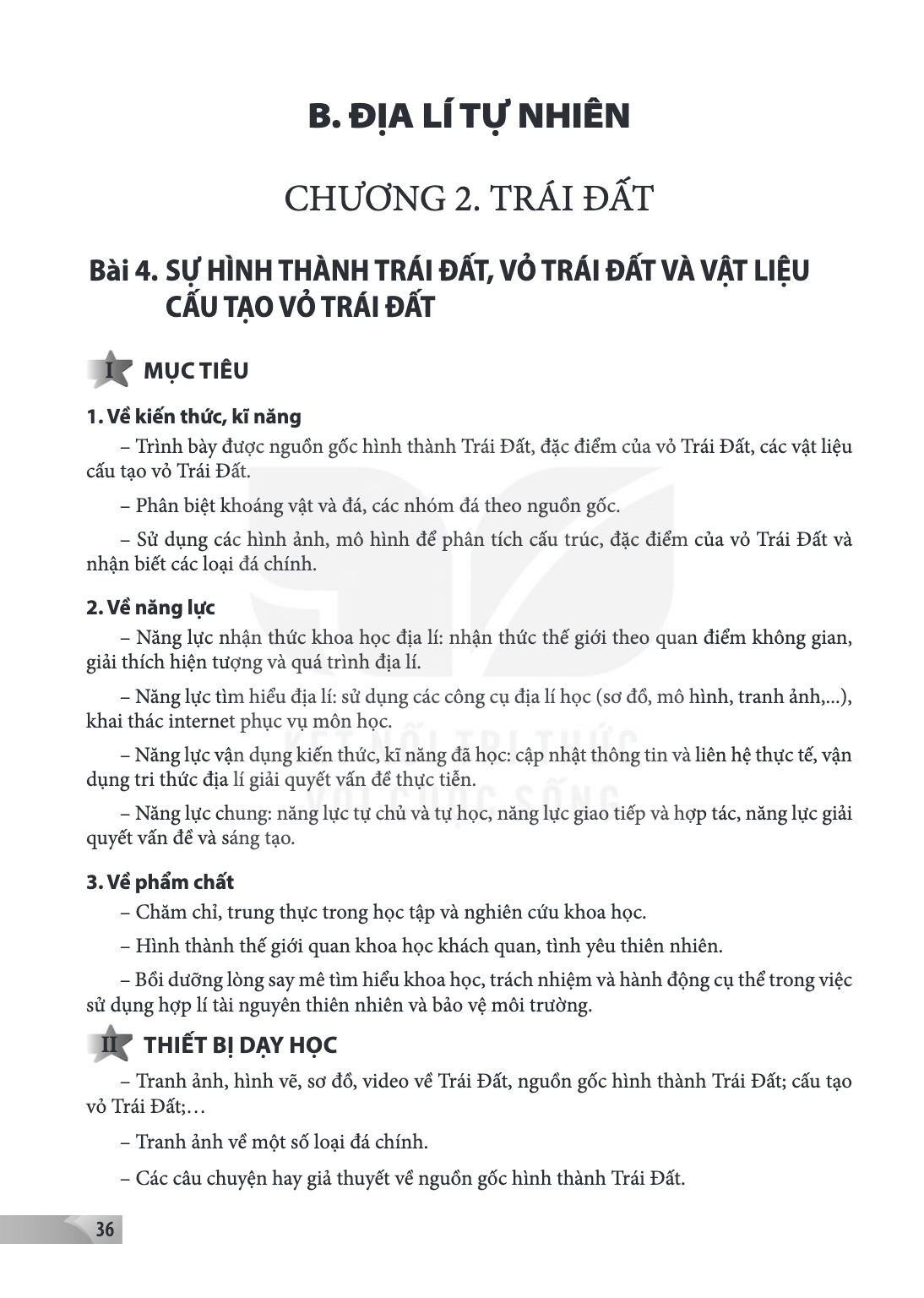 CHƯƠNG 2. TRÁI ĐẤT Bài 4. SỰ HÌNH THÀNH TRÁI ĐẤT, VỎ TRÁI ĐẤT VÀ VẬT LIỆU CẤU TẠO VỎ TRÁI ĐẤT I MỤC TIÊU 1. Về kiến thức, kĩ năng – Trình bày được nguồn gốc hìn