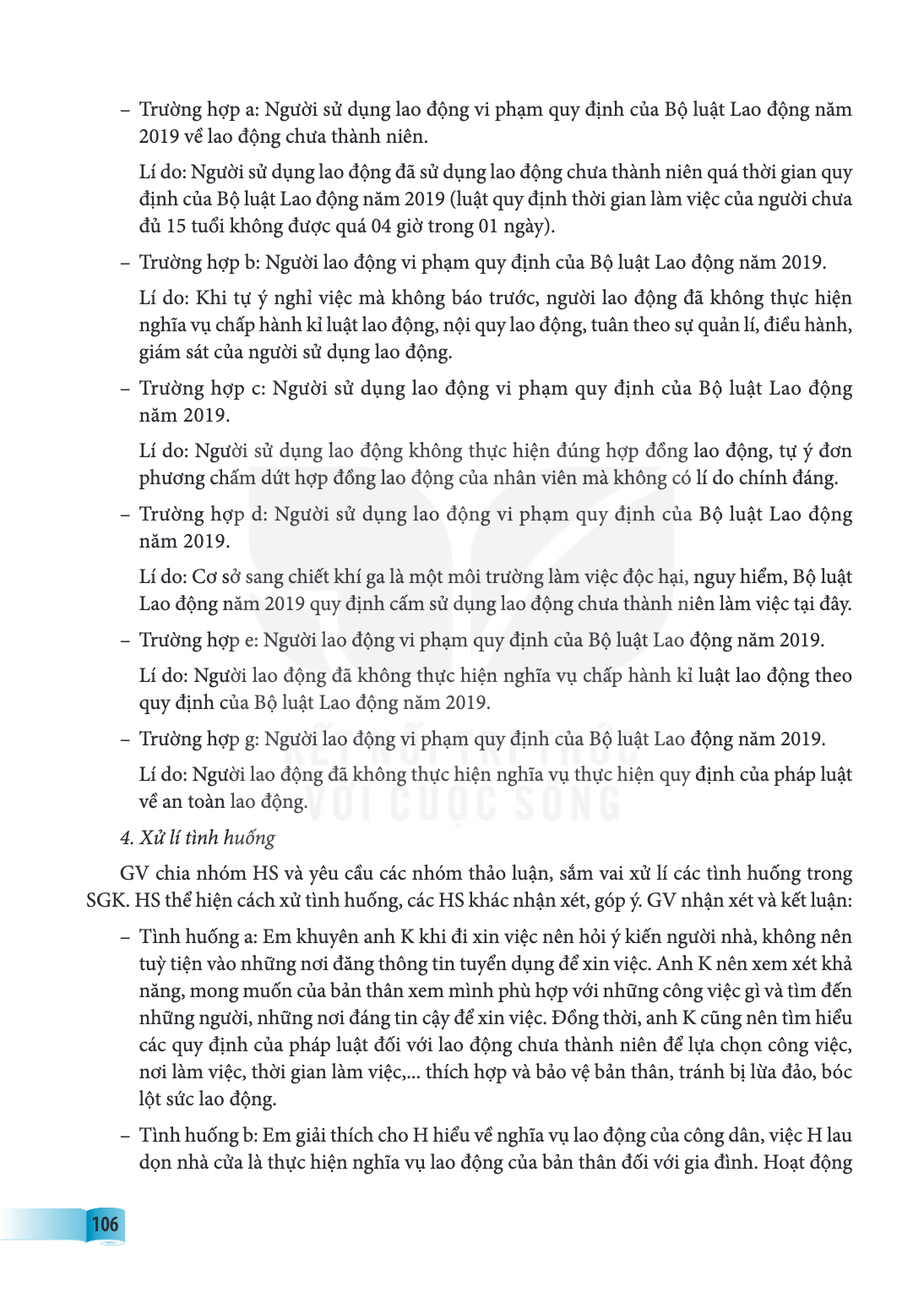 Trường hợp a: Người sử dụng lao động vi phạm quy định của Bộ luật Lao động năm 2019 về lao động chưa thành niên. Lí do: Người sử dụng lao động đã sử dụng lao độ