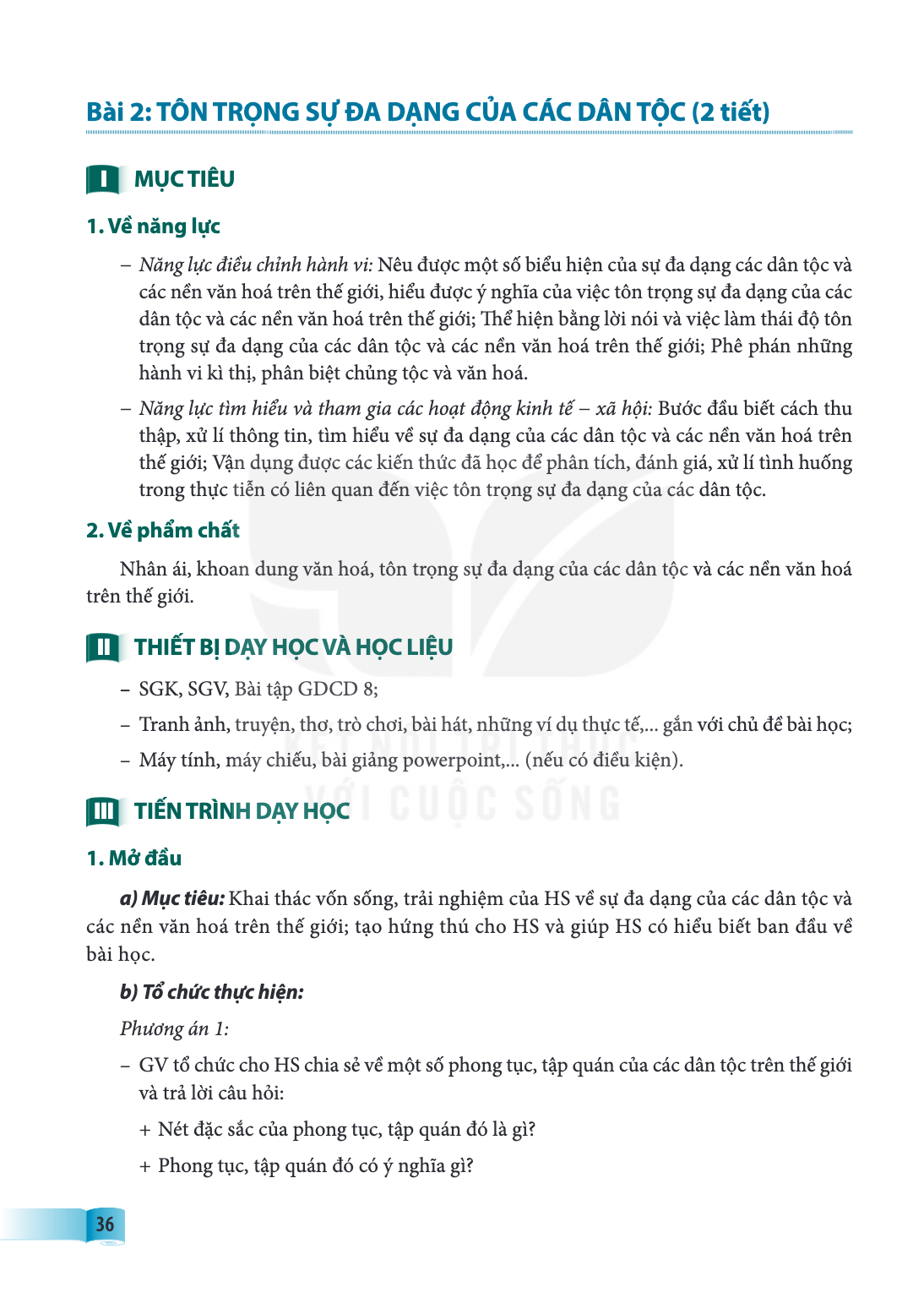 Bài 2.. Tôn trọng sự đa dạng của các dân tộc MỤC TIÊU 1. Về năng lực – Năng lực điều chỉnh hành vi: Nêu được một số biểu hiện của sự đa dạng các dân tộc và các 
