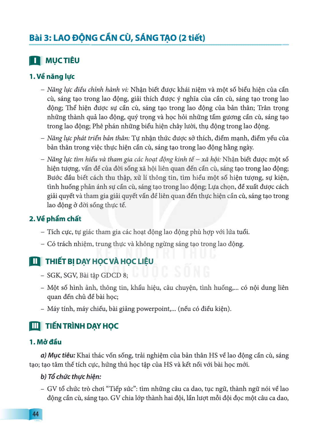 Bài 3.. Lao động cần cù, sáng tạo MỤC TIÊU 1. Về năng lực – Năng lực điều chỉnh hành vi: Nhận biết được khái niệm và một số biểu hiện của cần cù, sáng tạo trong